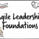 Agile Leadership Foundations