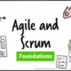 Agile and Scrum Foundations